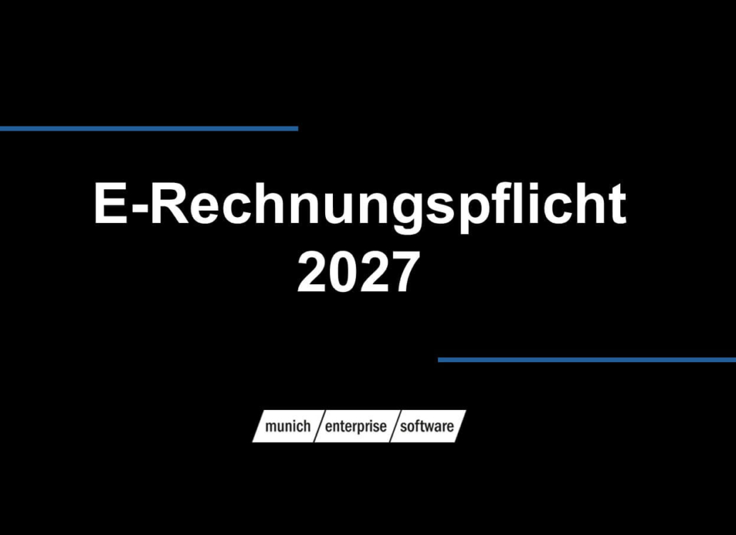 Obligación de facturación electrónica 2027 - software empresarial de Múnich