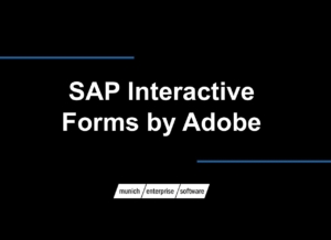 SAP Interactive Forms by Adobe - WHAT YOU NEED TO KNOW!