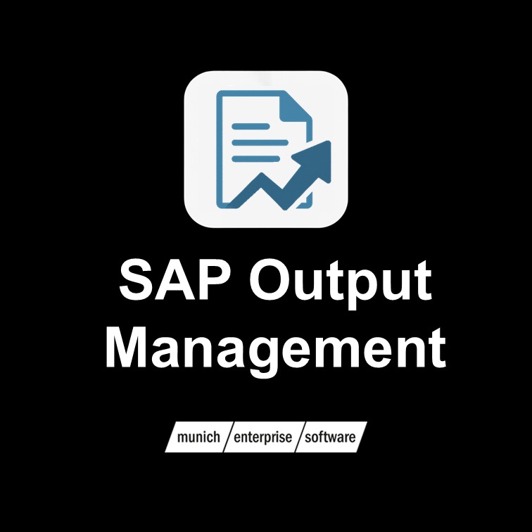 Sap Output Management - munich-enterprise